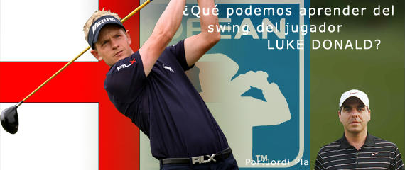 Imagen del art&iacute;culo El swing de Luke Donald, bajo el microscopio